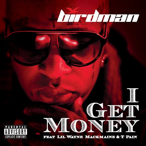 Birdman (ft. Mack Maine, T-Pain, and Lil Wayne) – I Get Money Instrumental